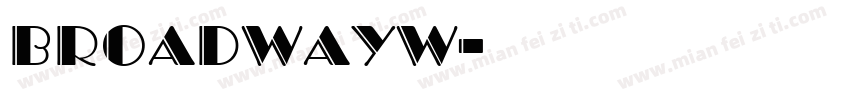 BroadwayW字体转换