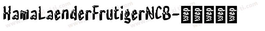 HamaLaenderFrutigerNCB字体转换