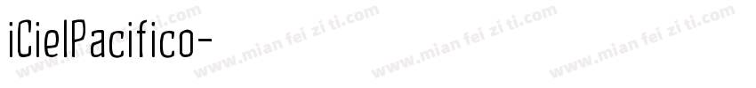 iCielPacifico字体转换