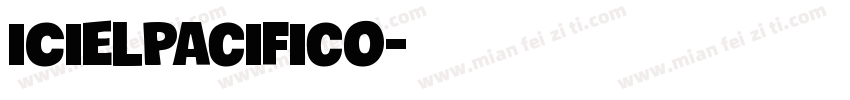 iCielPacifico字体转换