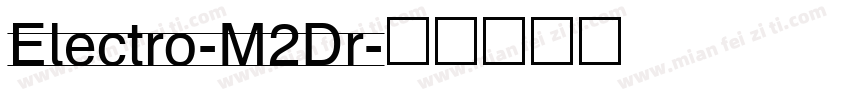 Electro-M2Dr字体转换