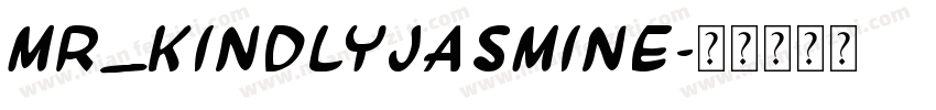 mr_KindlyJasmine字体转换