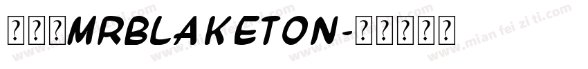 查字体MrBlaketon字体转换