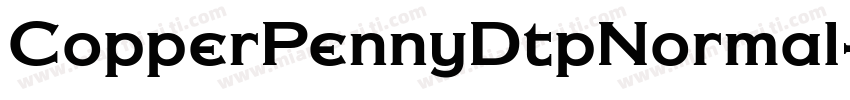 CopperPennyDtpNormal-Zo7Z字体转换
