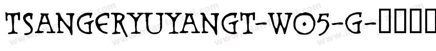 TsangerYuYangT-W05-G字体转换