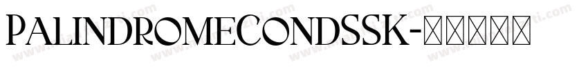 PalindromeCondSSK字体转换