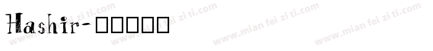 Hashir字体转换