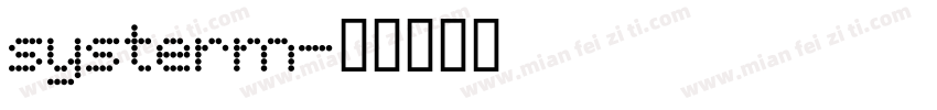 systerm字体转换