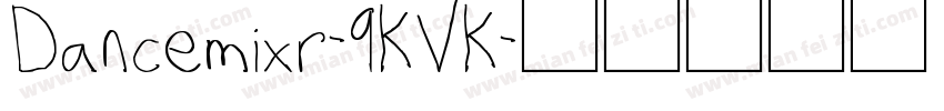 Dancemixr-9KVK字体转换