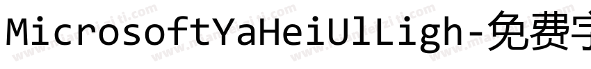 MicrosoftYaHeiUlLigh字体转换