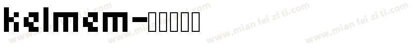 kelmem字体转换