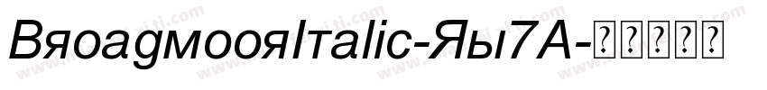 BroadmoorItalic-RG7A字体转换