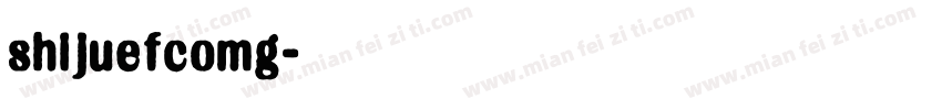 shijuefcomg字体转换