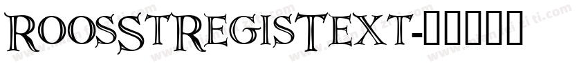 RoosStRegisText字体转换