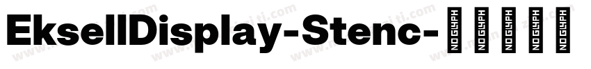 EksellDisplay-Stenc字体转换