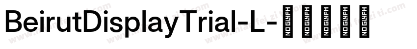 BeirutDisplayTrial-L字体转换