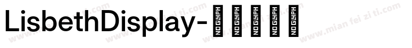LisbethDisplay字体转换