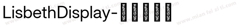 LisbethDisplay字体转换