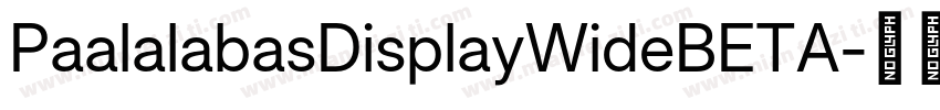 PaalalabasDisplayWideBETA字体转换