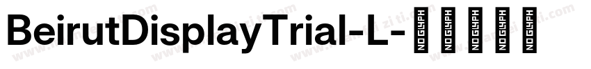 BeirutDisplayTrial-L字体转换