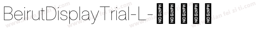 BeirutDisplayTrial-L字体转换