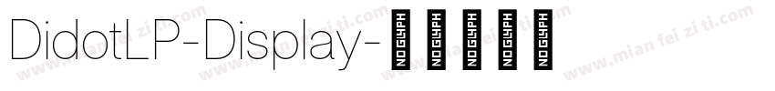 DidotLP-Display字体转换
