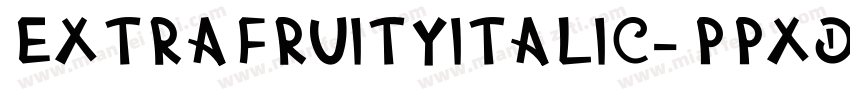 ExtraFruityItalic-pPxd字体转换