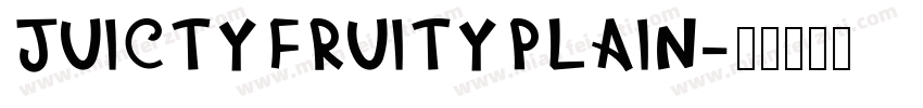 JuictyFruityPlain字体转换