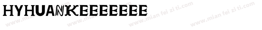 HYHuanKe字体转换