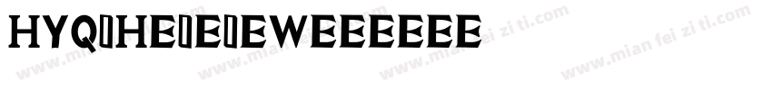 HYQiHei-IEW字体转换