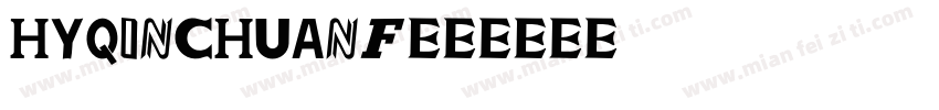 HYQinChuanF字体转换