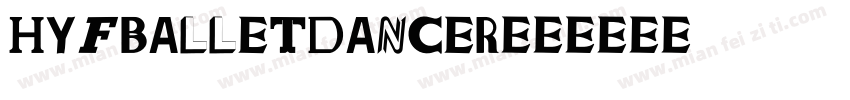 HyFballetDancer字体转换