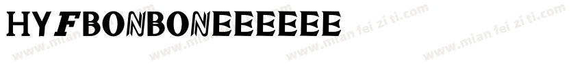 HyFbonbon字体转换