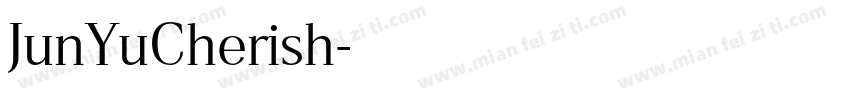JunYuCherish字体转换