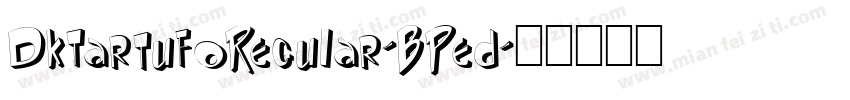 DkTartufoRegular-BPed字体转换