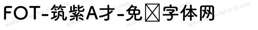 FOT-筑紫A才字体转换