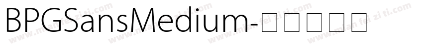 BPGSansMedium字体转换