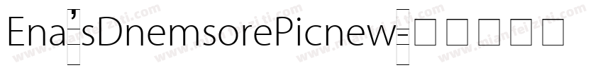 Ena’sDnemsorePicnew字体转换