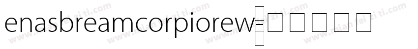 enasbreamcorpiorew字体转换