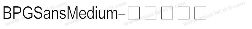 BPGSansMedium字体转换