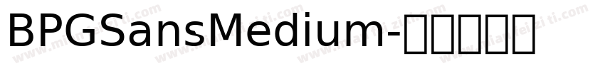 BPGSansMedium字体转换