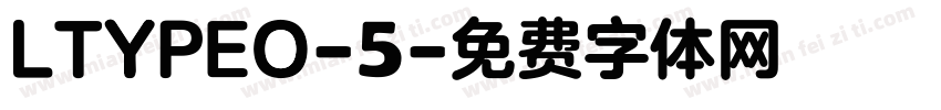 LTYPEO-5字体转换