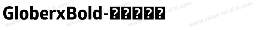 GloberxBold字体转换