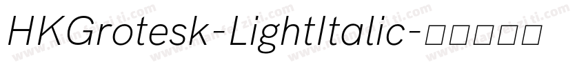 HKGrotesk-LightItalic字体转换