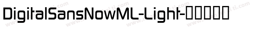 DigitalSansNowML-Light字体转换