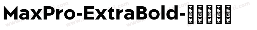 MaxPro-ExtraBold字体转换