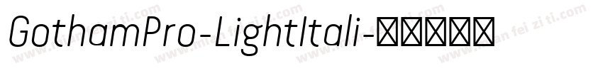 GothamPro-LightItali字体转换