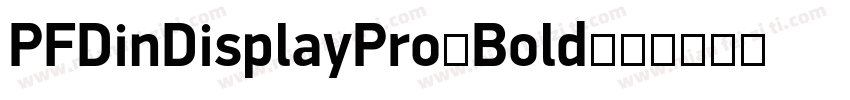 PFDinDisplayPro-Bold字体转换