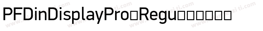 PFDinDisplayPro-Regu字体转换