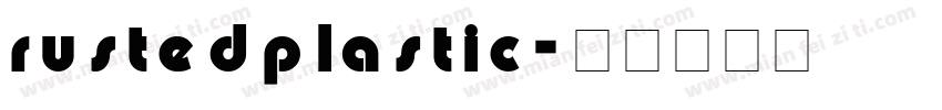 rustedplastic字体转换